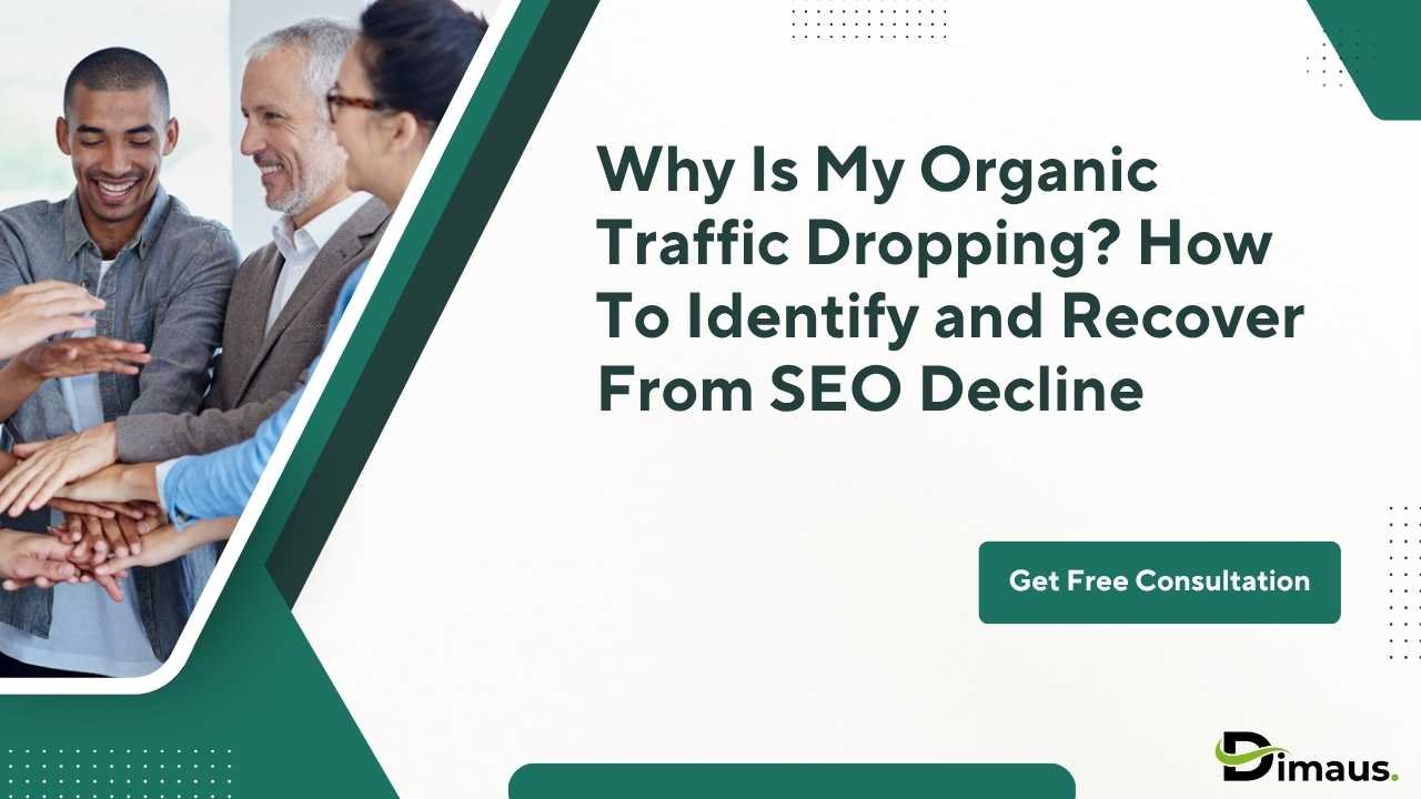 Why Is My Organic Traffic Dropping? How To Identify and Recover From SEO Decline