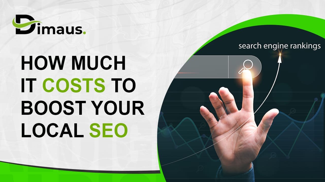 HOW MUCH IT COSTS TO BOOST YOUR LOCAL SEO
